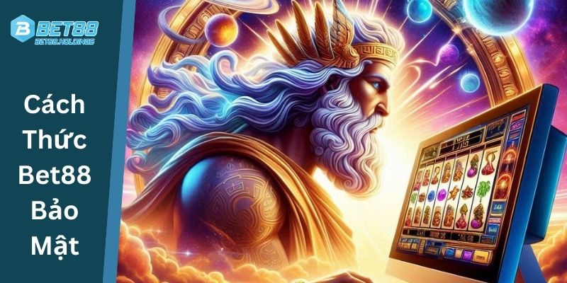 Cách Thức Bet88 Bảo Mật