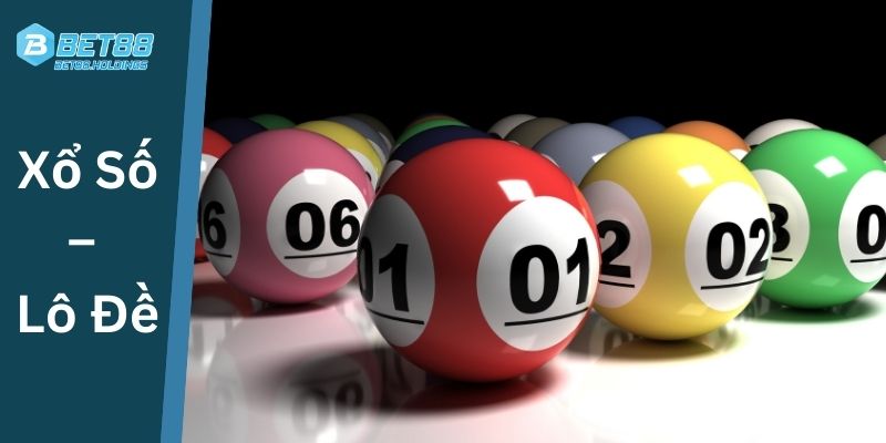 Xổ số và lô đề của nhà cái có tỷ lệ trả thưởng hấp dẫn